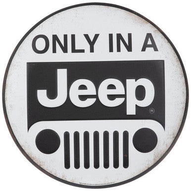 Only In A Jeep Metal Sign
