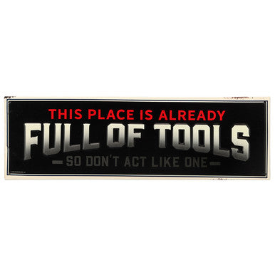 FULL OF TOOLS EMBOSSED TIN SIGN — Offroad Collectibles.