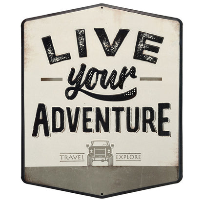 LIVE YOUR ADVENTURE EMBOSSED TIN SIGN