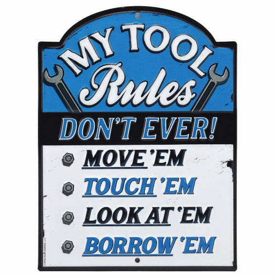 MY TOOL RULES BLUE EMBOSSED TIN SIGN